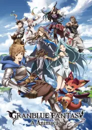 Assistir Granblue Fantasy: A Animação S2