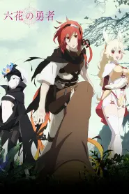 Assistir Rokka ~Braves of the Six Flowers~