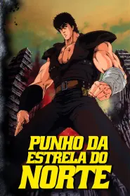 Assistir Punho da Estrela do Norte
