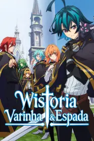 Assistir Wistoria: Wand and Sword