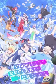 Assistir VTuber Legend: How I Went Viral after Forgetting to Turn Off My Stream