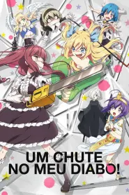 Assistir Um Chute no Meu Diabo! S3