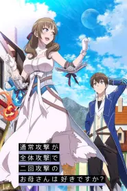 Assistir Do You Love Your Mom and Her Two-Hit Multi-Target Attacks?