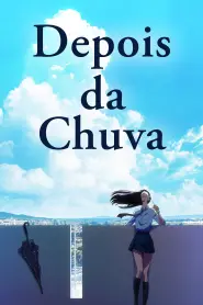 Assistir Depois da Chuva