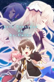 Assistir Sete Sentidos da Re-União