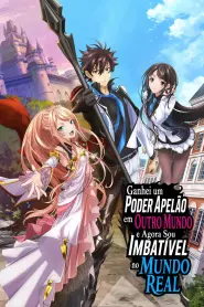 Assistir Ganhei um Poder Apelão em Outro Mundo e Agora Sou Imbatível no Mundo Real