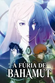Assistir A Fúria de Bahamut