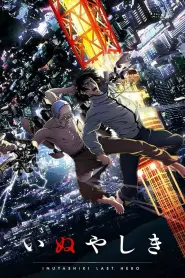 Assistir INUYASHIKI O ÚLTIMO HERÓI