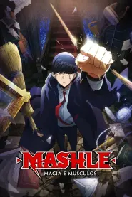 Assistir MASHLE: MAGIA E MÚSCULOS